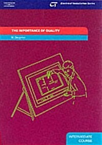 The Importance of Quality : Electrical Installation Series: Intermediate Course (Paperback)