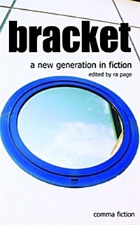 Bracket : An Anthology of Short Stories (Paperback)