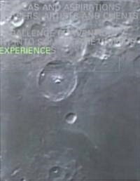 Experience: Challenging Visual Indifference Through New Sensory Experience (Paperback, Revised)