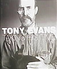 Tony Evans: Taking His Time (Hardcover)