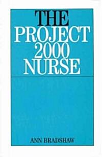 The Project 2000 Nurse (Paperback)
