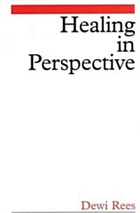 Healing in Perspective (Paperback)