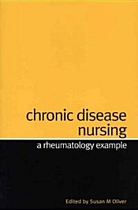 Chronic Disease Nursing: A Rheumatology Example (Paperback, 5., V?llig Neub)