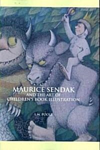 Maurice Sendak : And the Art of Childrens Book Illustration (Paperback, 2 Rev ed)