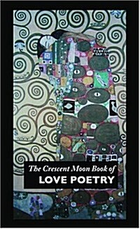 The Crescent Moon Book of Love Poetry (Paperback, 2, Revised)
