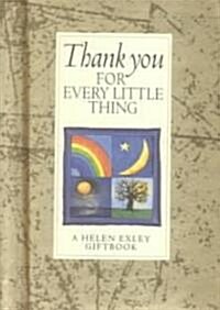 Thank You for Every Little Thing (Hardcover)