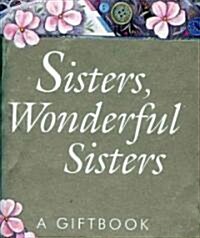 Sisters, Wonderful Sisters (Hardcover)