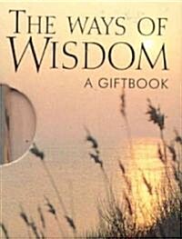 The Ways of Wisdom (Hardcover)