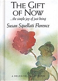 The Gift Of Now (Hardcover)