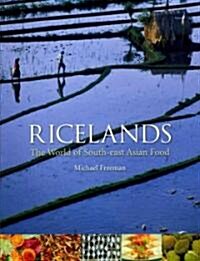 Ricelands : The World of South-East Asian Food (Paperback)