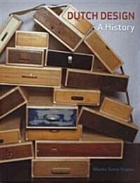 Dutch Design : A History (Paperback)