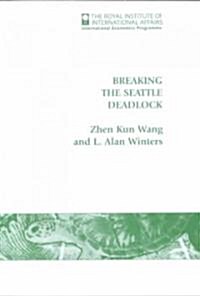 Breaking the Seattle Deadlock (Paperback)