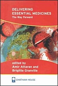Delivering Essential Medicines : The Way Forward (Paperback)
