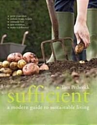 Sufficient : A Modern Guide to Sustainable Living (Paperback, 2 Revised edition)