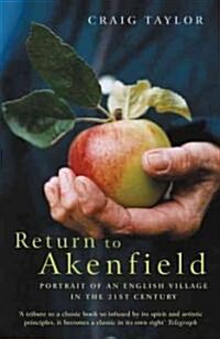 Return to Akenfield : Portrait of an English Village in the 21st Century (Paperback, New ed)