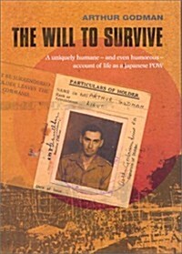 The Will to Survive (Paperback)