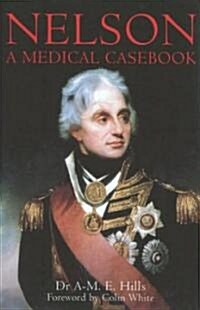 Nelson: A Medical Casebook (Paperback)