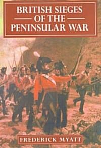 British Sieges of the Peninsular War (Paperback)
