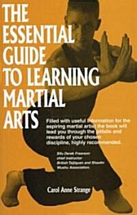 The Essential Guide to Learning Martial Arts (Paperback)