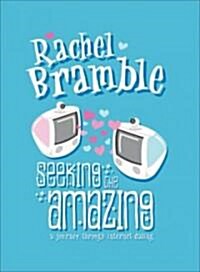 Seeking the Amazing : A Journey Through Internet Dating (Paperback)