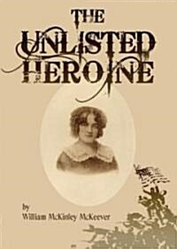 The Unlisted Heroine (Paperback)