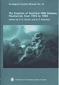 The Eruption of Soufriere Hills Volcano, Montserrat from 1995 to 1999 (Hardcover)