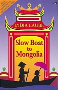Slow Boat to Mongolia (Paperback)