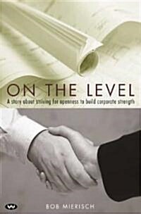 On the Level (Paperback)