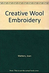 Creative Wool Embroidery (Paperback)