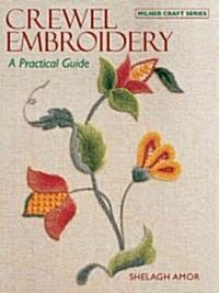 Crewel Embroidery: A Practical Guide (Paperback)
