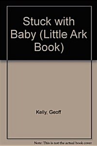 Stuck With Baby (Hardcover)