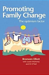 Promoting Family Change: The Optimism Factor (Paperback)