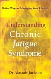 Understanding Chronic Fatigue Syndrome (Paperback)