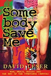Somebody Save Me (Paperback)