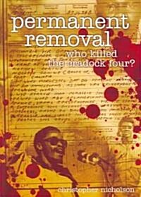 Permanent Removal: Who Killed the Cradock Four? (Paperback)