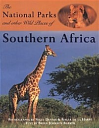 The National Parks and Other Wild Places of Southern Africa (Hardcover)