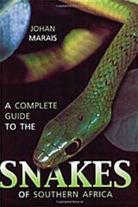 A Complete Guide to Snakes of Southern Africa (Paperback, 2)