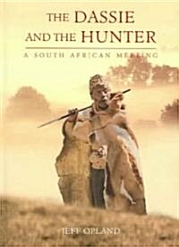 The Dassie and the Hunter: A South African Meeting (Hardcover)