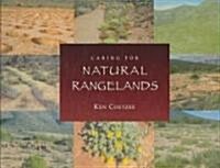 Caring for Natural Rangelands (Hardcover)