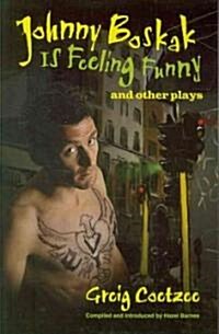 Johnny Boskak Is Feeling Funny and Other Plays (Paperback)