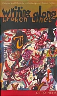 Writing Along Broken Lines (Paperback)