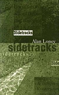 Sidetracks: Notebooks 1976-1991 (Paperback)