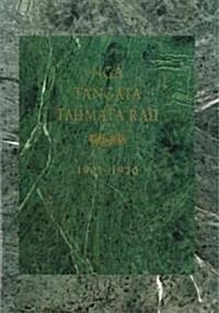Nga Tangata Taumata Rau, 1901-1920 (Hardcover)