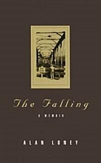 The Falling: A Memoir (Paperback)