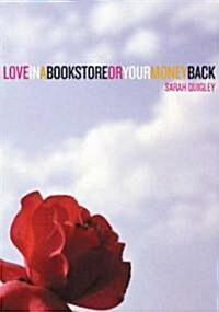 Love in a Bookstore or Your Money Back (Paperback)