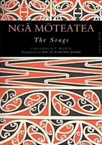 Nga Moteatea: The Songs: Part One: Volume 1 (Hardcover)