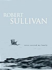 Voice Carried My Family (Paperback)