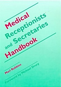 Medical Receptionists and Secretaries Handbook (Hardcover)
