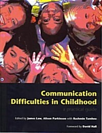 Communication Difficulties in Childhood : A Practical Guide (Paperback, 1 New ed)