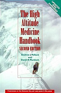 The High Altitude Medicine Handbook (Hardcover)